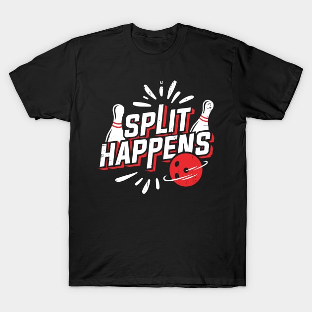 Split Happens Bowling Player Bowler Gift T-Shirt by Dolde08